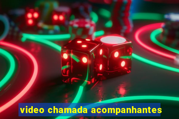 video chamada acompanhantes